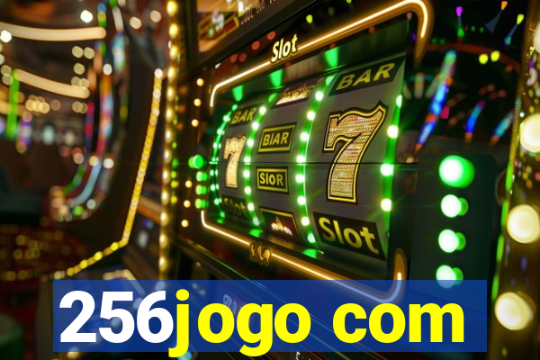 256jogo com